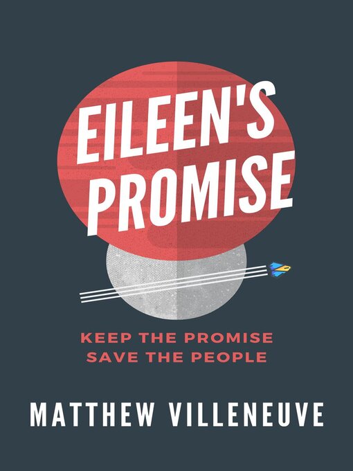 Title details for Eileen's Promise by Matthew Villeneuve - Available